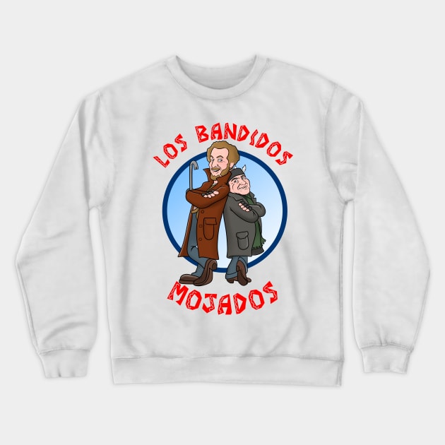 Los Bandidos Mojados Crewneck Sweatshirt by MarianoSan